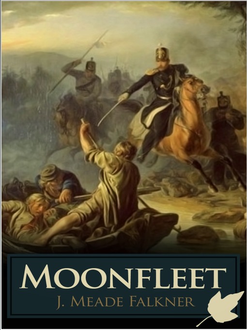 Title details for Moonfleet by J. Meade Falkner - Available